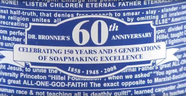 2008 - Dr. Bronner’s celebrates 150 years of soapmaking and 60 years of certified organic products. Expands distribution into Israel, fulfilling Emanuel Bronner’s lifelong dream.